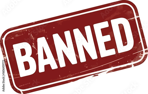 Isolated Banned Sign on Brown Grunge Board with White Text and Edges