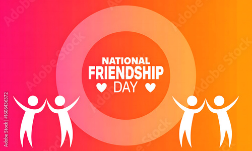 National friendship day celebrate friends love friendship best friends forever