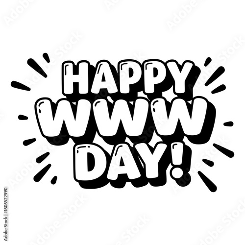 Happy WWW Day graphic design in bold, stylized font with radiating effect. Celebration of the World Wide Web in a simple, modern design.