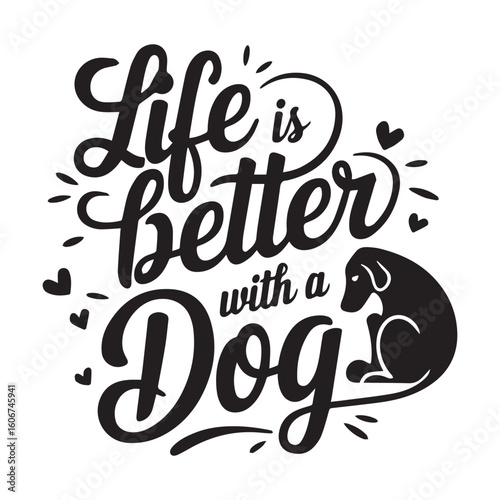 Life is Batter with a Dog Typography text vector design. 