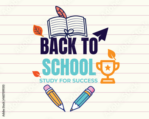 Back to School with Study Motivation Elements Vector illustration, paper background, study success, education, pencils, trophy, open book