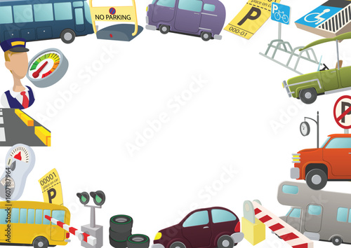 Cartoon parking frame with cars, buses, parking tickets, parking signs and parking attendant holding parking disc