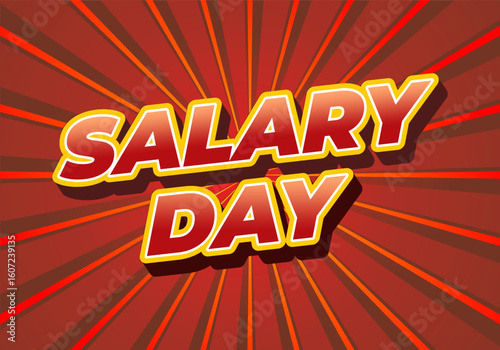 A vibrant graphic design featuring the text SALARY DAY in bold, stylized font against a sunburst background. The colors
