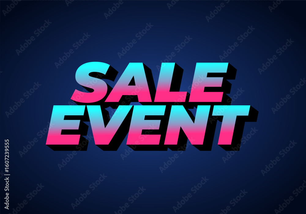 Fototapeta premium A vibrant graphic design featuring the text SALE EVENT in bold, 3D typography with a gradient of pin