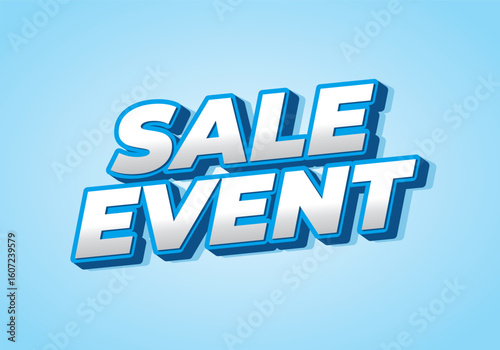 A promotional graphic featuring the words SALE EVENT in bold, three dimensional text. The background