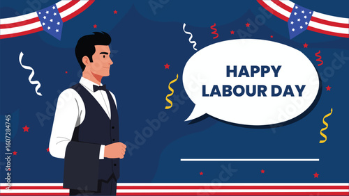 Vector illustration of a male waiter with a speech bubble saying "Happy Labour Day", featuring U.S. flags and confetti on a blue background.