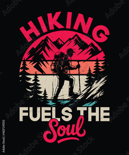 Hiking Fuels the Soul  Retro Nature Graphic Design for Outdoor Adventure and Wellness Lifestyle