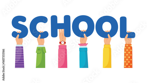 Diverse Hands Holding Up the Word SCHOOL, Representing Education and Learning Together
