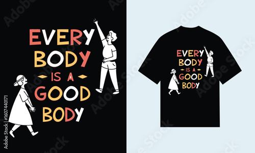 Everybody is a good body text graphic with people vector