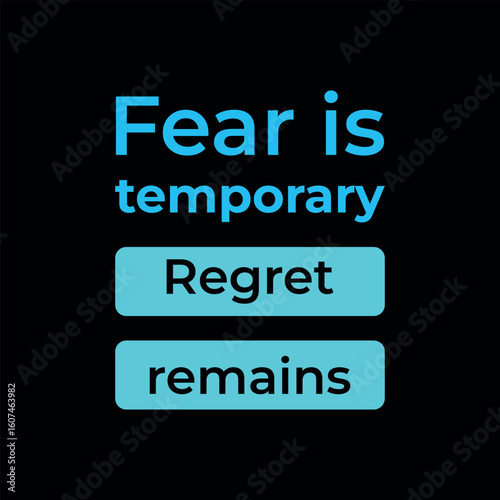Bold Typography Poster — Fear Is Temporary, Regret Remains in Electric Blue
