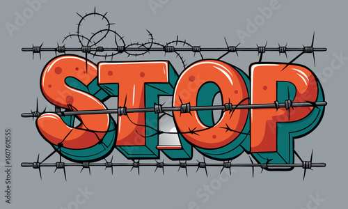 STOP typography wrapped in barbed wire. Security border restriction concept illustration