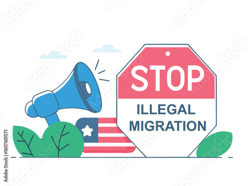 Stop illegal migration sign with megaphone and US flag. Flat vector protest concept illustration