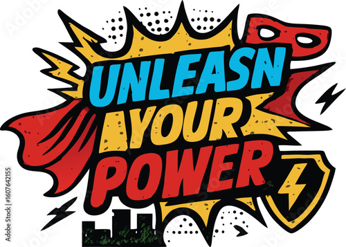 Unleash Your Power Comic Book Superhero T-Shirt
