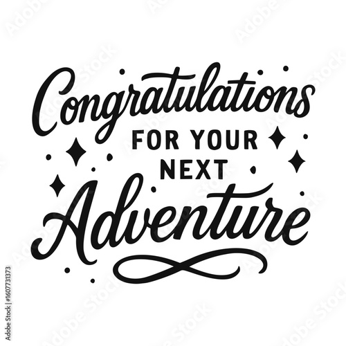 Congratulations for your next adventure hand lettering