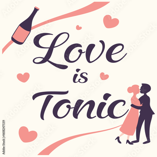love is tonic