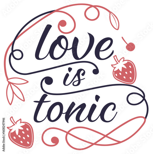 love is tonic