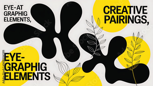 Modern Abstract Art Design with Black Shapes Yellow Circles and Botanical Illustrations Eye Catching Graphic Elements Creative Pairings