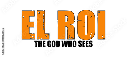 El Roi – The God Who Sees Me