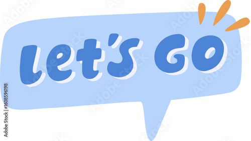 Let's Go Speech Bubble Expression Sticker

