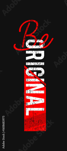 original slogan for T-shirt printing design and various jobs, typography, vector.