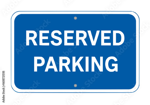 An image of a blue reserved parking sign with white text and two silver rivets on a white background