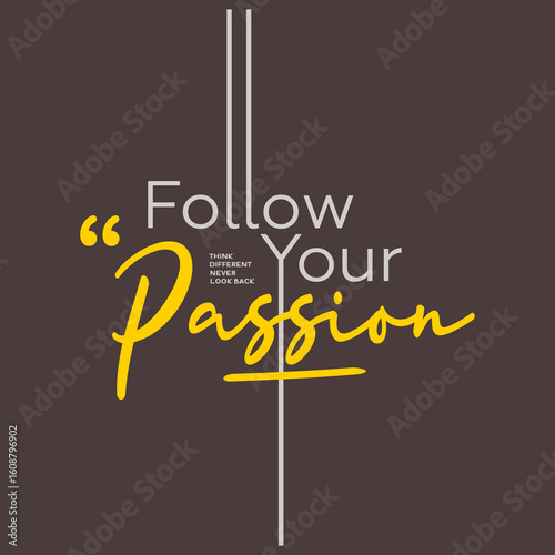 quote follow your passion