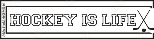 HOCKEY IS LIFE svg