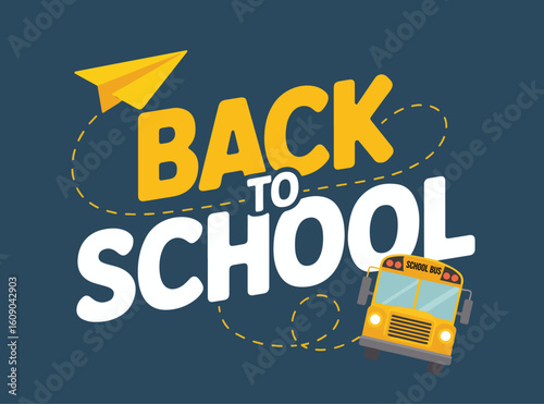 Back to School Vector – Paper Airplane and School Bus on Bold Typography Design