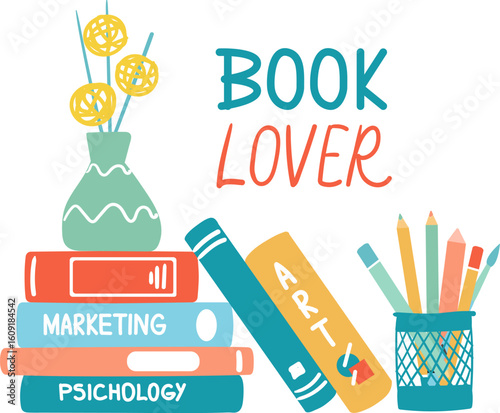 Stacked books with titles like marketing, psychology and art, a vase with flowers and a pencil holder full of colored pencils forming a book lover desk