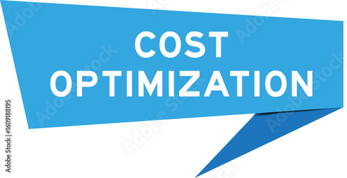 Blue color speech banner with word cost optimization on white background