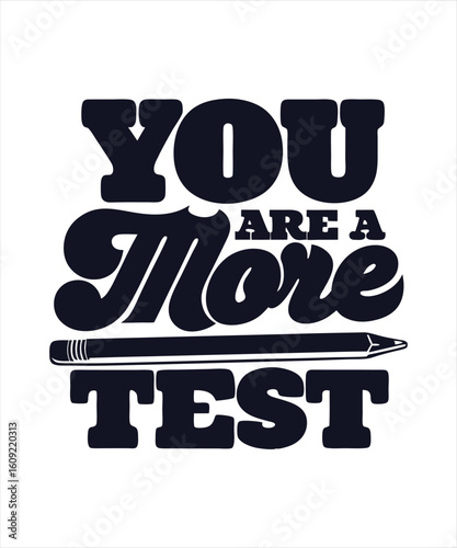 you are more Than a test   typography Tshirt Design print ready file downlaod 