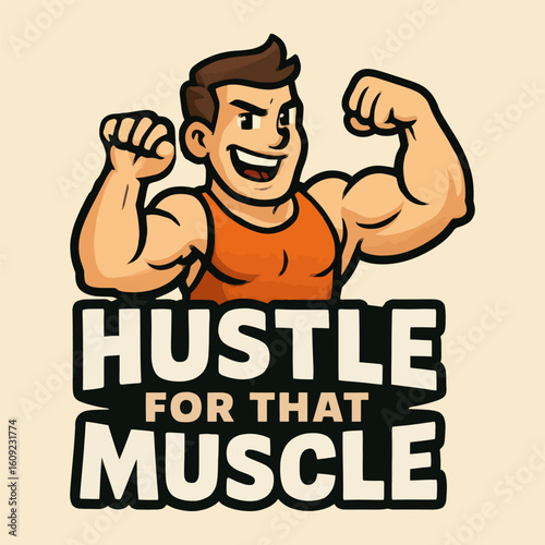 A man with a muscular build is smiling and flexing his arms. The image is titled "Hustle for that Muscle"