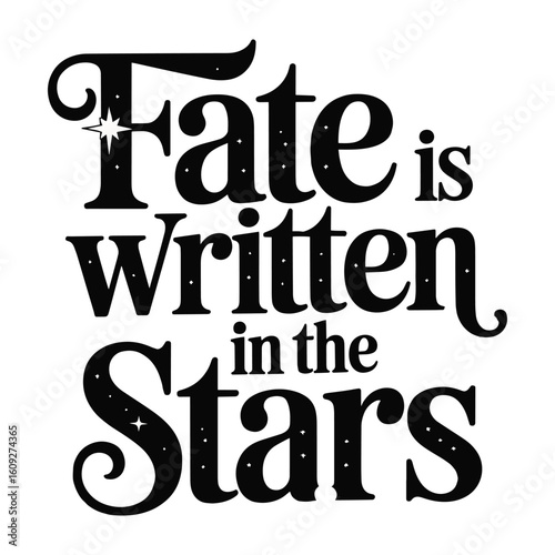 Fate Is Written In The Stars Celestial T Shirt Design