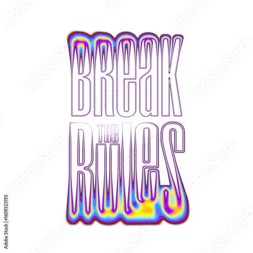 Break the Rules Typography Design for T-Shirt, Poster and More.