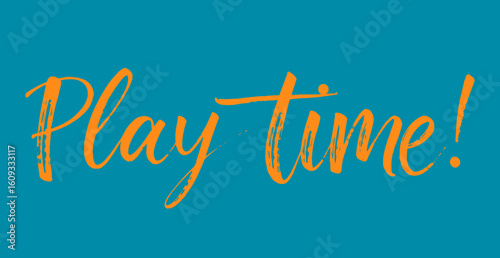 Cheerful Handwritten lettering 'Play Time!' Text in Orange on Teal Background