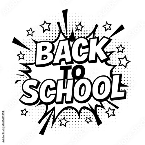 Back to School Pop Art Design – Comic Style Illustration with Stars and Speech Bubble