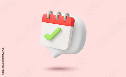 3d chat bubble with blank calendar and green check mark, isolated on background. Completed task chat concept in 3d vector illustration. Vector illustration