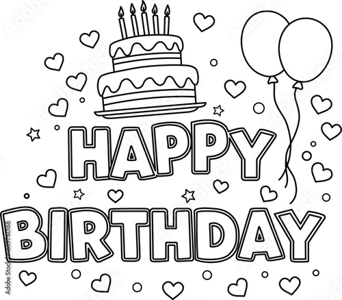 Happy Birthday with Balloon Stars Hearts Candle Cake Vector Line Art Illustration with Large Blocky Letters Coloring Page for kids and adults printable template