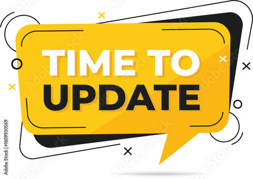 Time to update announcement in a modern yellow speech bubble