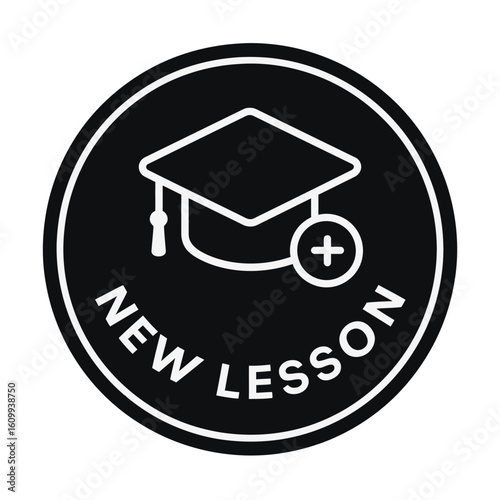The image features a "New Lesson" emblem with a graduation cap and plus sign. Modern flat vector sticker label with icon and badge style, UI design, transparent background