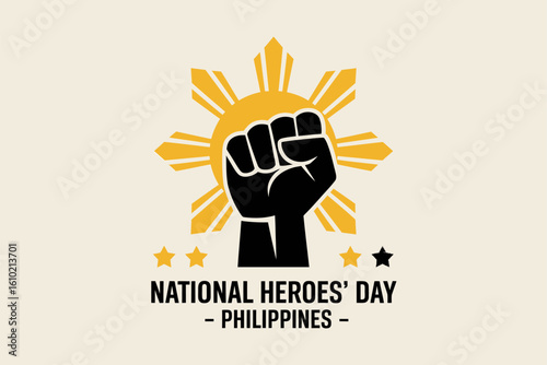 National Heroes Day greeting card with sun and fist, Philippines, unity and strength, Filipino pride, vector illustration