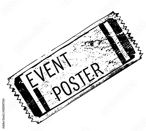 Vector Distressed event poster ticket with jagged edges and bold text.