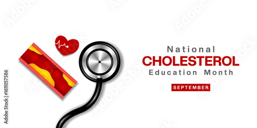 September is Cholesterol Education Month. Heart, cholesterol and stesthoscope. Great for posters, banners and social media. White background.