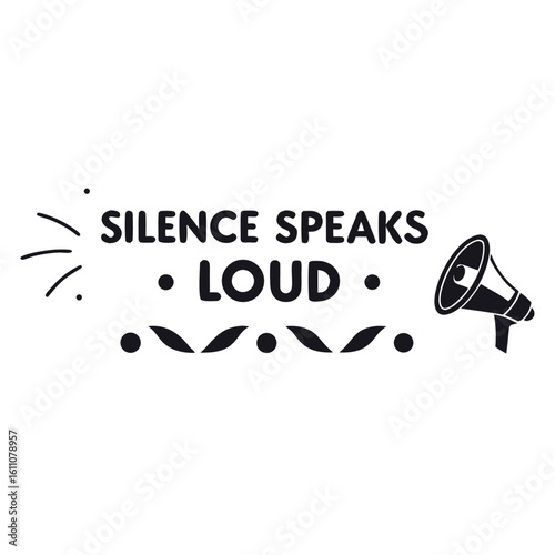 Silence Speaks Loud Typography T-Shirt Design