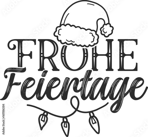 Frohe Feiertage - German Christmas Design