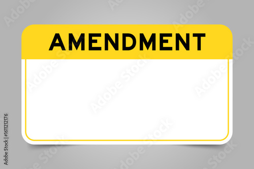 Label banner that have yellow headline with word amendment and white copy space, on gray background