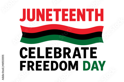 Juneteenth Celebrate Freedom Day banner with Pan-African flag. Vector illustration for Black history month, emancipation celebration. African American holiday graphic design.