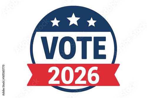 Patriotic USA election badge icon with stars, bold VOTE text and red 2026 ribbon banner, American democracy campaign button for political marketing vector illustration