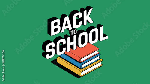 Back to School Books Education Learning Classroom Supplies Study