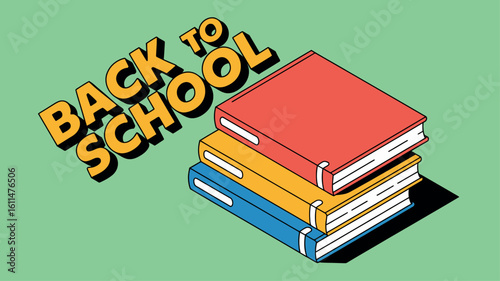 Back to School Books Education Learning Classroom Supplies Study
